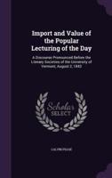 Import and Value of the Popular Lecturing of the Day