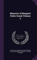 Memoirs of Margaret Fuller Ossoli Volume 2