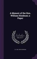 A Memoir of the Hon. William Hindman; a Paper