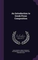 An Introduction to Greek Prose Composition