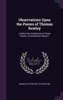 Observations Upon the Poems of Thomas Rowley
