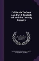 California Tanbark Oak. Part I. Tanbark Oak and the Tanning Industry