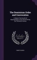 The Dominican Order and Convocation