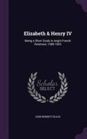 Elizabeth & Henry IV