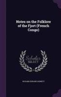 Notes on the Folklore of the Fjort (French Congo)