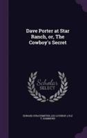 Dave Porter at Star Ranch, or, The Cowboy's Secret