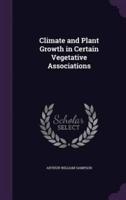Climate and Plant Growth in Certain Vegetative Associations