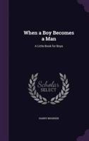 When a Boy Becomes a Man