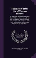 The History of the Life of Thomas Ellwood
