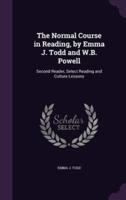 The Normal Course in Reading, by Emma J. Todd and W.B. Powell