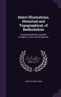 Select Illustrations, Historical and Topographical, of Bedfordshire