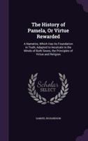 The History of Pamela, Or Virtue Rewarded