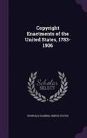 Copyright Enactments of the United States, 1783-1906
