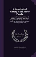 A Genealogical History of the Kelley Family