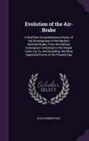 Evolution of the Air-Brake