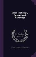 Essex Highways, Byways, and Waterways