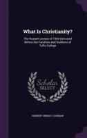 What Is Christianity?