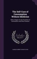 The Self-Cure of Consumption Without Medicine