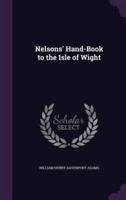 Nelsons' Hand-Book to the Isle of Wight