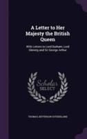 A Letter to Her Majesty the British Queen