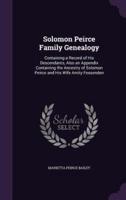 Solomon Peirce Family Genealogy