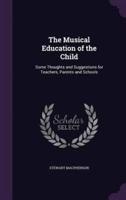 The Musical Education of the Child