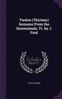 Twelve (Thirteen) Sermons From the Quaresimale, Tr. By J. Ford