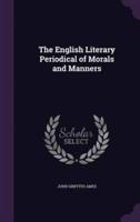 The English Literary Periodical of Morals and Manners