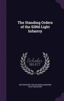 The Standing Orders of the 52Nd Light Infantry