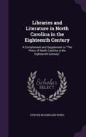 Libraries and Literature in North Carolina in the Eighteenth Century