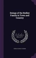 Doings of the Bodley Family in Town and Country