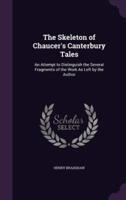 The Skeleton of Chaucer's Canterbury Tales