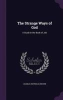 The Strange Ways of God