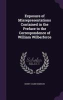 Exposure of Misrepresentations Contained in the Preface to the Correspondence of William Wilberforce