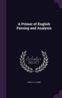 A Primer of English Parsing and Analysis