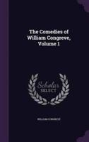 The Comedies of William Congreve, Volume 1