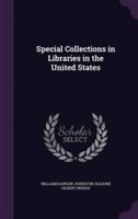 Special Collections in Libraries in the United States