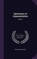 Specimens of Argumentation