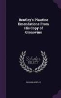 Bentley's Plautine Emendations From His Copy of Gronovius