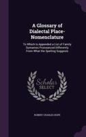 A Glossary of Dialectal Place-Nomenclature
