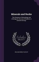 Minerals and Rocks