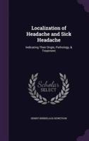 Localization of Headache and Sick Headache