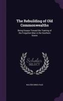 The Rebuilding of Old Commonwealths