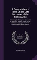 A Congratulatory Poem On the Late Successes of the British Arms