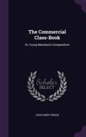 The Commercial Class-Book