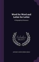 Word for Word and Letter for Letter