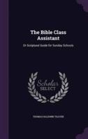 The Bible Class Assistant