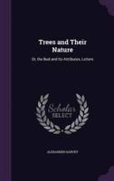 Trees and Their Nature