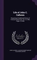 Life of John C. Calhoun