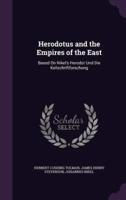 Herodotus and the Empires of the East